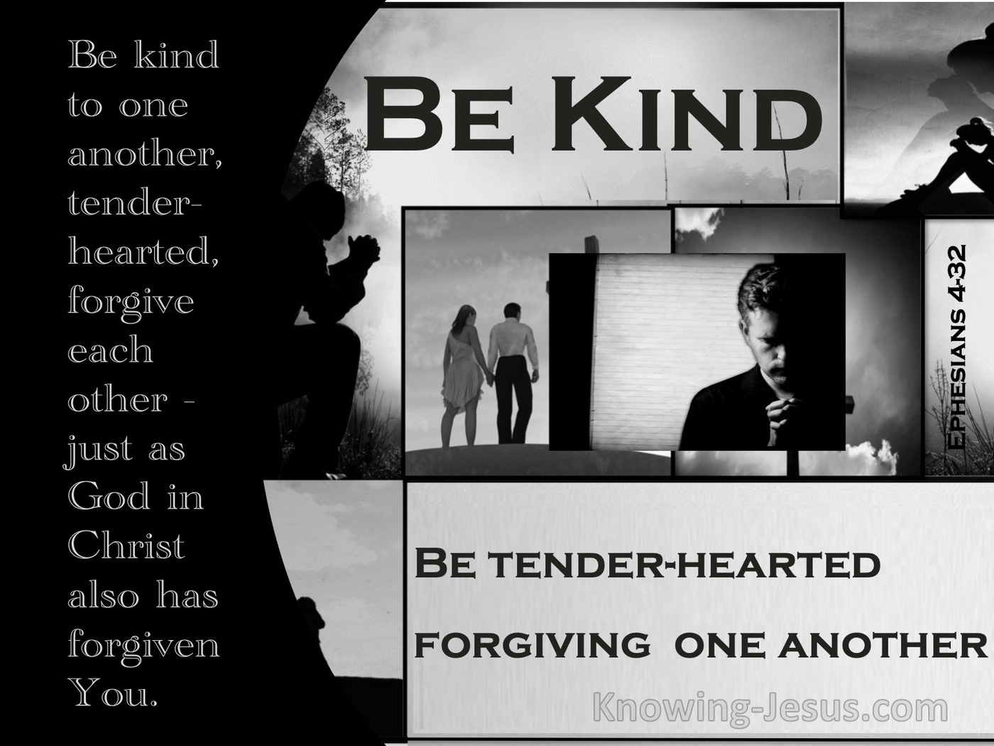 Ephesians 4:32 Be Kind To One Another (gray)